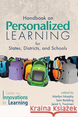 Handbook on Personalized Learning for States, Districts, and Schools(HC) Murphy, Marilyn 9781681235882 Information Age Publishing