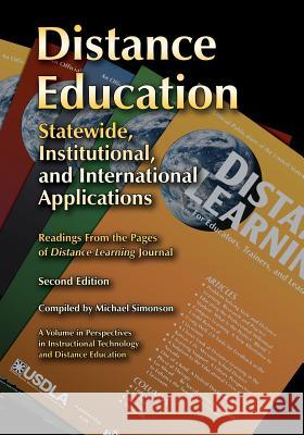 Distance Education: Statewide, Institutional, and International Applications of Distance Education, 2nd Edition Simonson, Michael 9781681236414 Eurospan (JL)