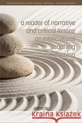 A Reader of Narrative and Critical Lenses on Intercultural Teaching and Learning Candace Schlein, Barbara Garii 9781681236674 Eurospan (JL)