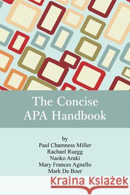 The Concise APA Handbook Paul Chamness Miller, Racheal Ruegg, Naoko Araki 9781681237732 Eurospan (JL)
