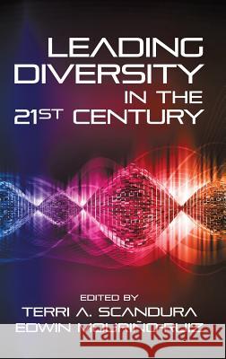 Leading Diversity in the 21st Century Terri A. Scandura, Edwin Mouriño 9781681238777