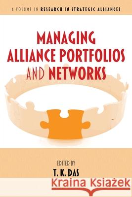 Managing Alliance Portfolios and Networks T.K. Das 9781681239040 Eurospan (JL)
