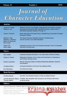 Journal of Character Education, Vol 12, Issue 1, 2016 Benninga, Jacques S. 9781681239460