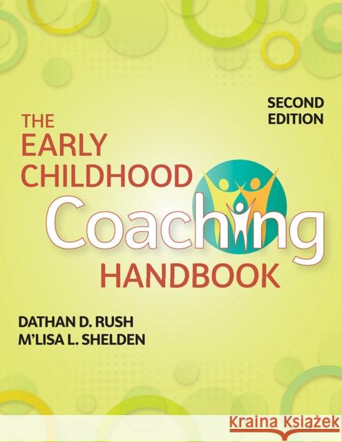 The Early Childhood Coaching Handbook Dathan Rush M'Lisa Shelden 9781681252568