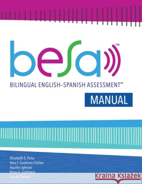 Besa Manual Elizabeth D. Pena Vera F. Gutierrez-Clellen Aquiles Iglesias 9781681252803 Brookes Publishing Company