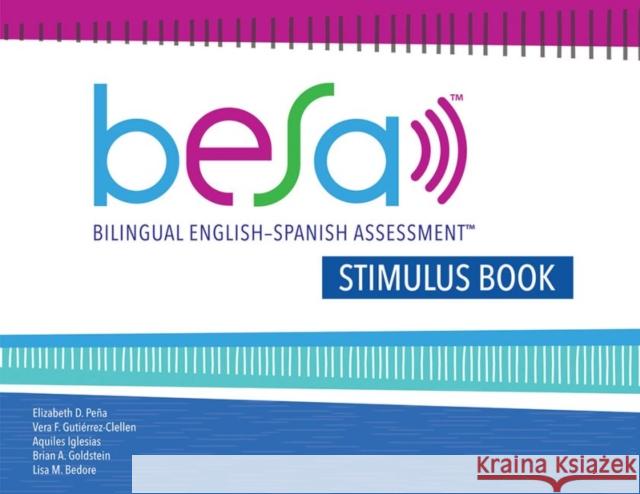 Besa Stimulus Book Elizabeth D. Pena Vera F. Gutierrez-Clellen Aquiles Iglesias 9781681252810 Brookes Publishing Company