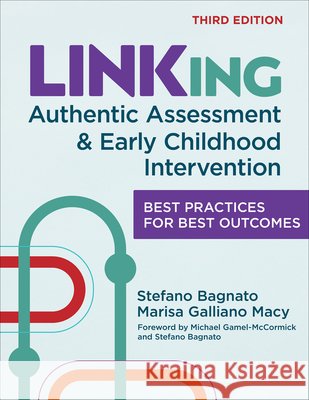 LINKing Authentic Assessment and Early Childhood Intervention Marisa Galliano Macy 9781681259239