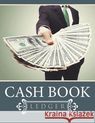 Cash Book Ledger Speedy Publishin 9781681272627 Speedy Publishing LLC