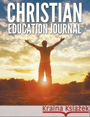Christian Education Journal Speedy Publishing LLC   9781681272726 Speedy Publishing Books