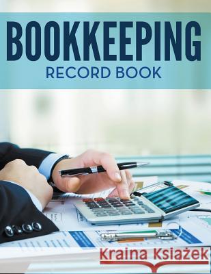 Bookkeeping Record Book Speedy Publishin 9781681273266 Speedy Publishing LLC