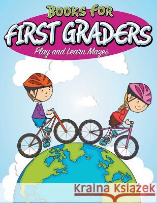 Books For First Graders: Play and Learn Mazes Speedy Publishing LLC 9781681273273 Speedy Publishing Books