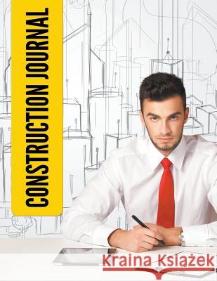Construction Journal Speedy Publishin 9781681273303 Speedy Publishing LLC