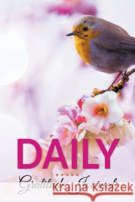 Daily Gratitude Journal Speedy Publishing LLC 9781681273563 Speedy Publishing LLC