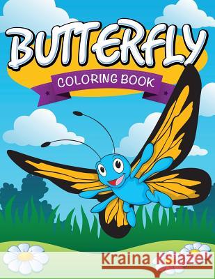 Butterfly Coloring Book Speedy Publishing LLC   9781681273754 Speedy Publishing Books