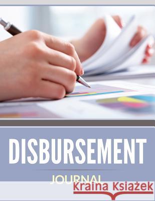 Disbursement Journal Speedy Publishin 9781681273815 Speedy Publishing LLC