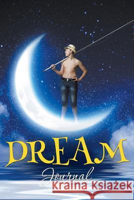 Dream Journal Speedy Publishing LLC 9781681273884 Speedy Publishing Books