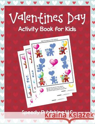 Valentines Day Activity Book for Kids My Day Books 9781681275888 Speedy Publishing LLC