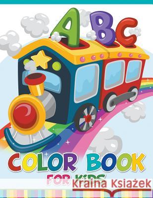 ABC Color Book For Kids Speedy Publishing LLC 9781681277035 Speedy Publishing LLC