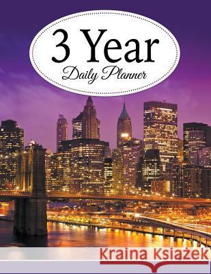 3 Year Daily Planner Speedy Publishin 9781681277493 Speedy Publishing LLC