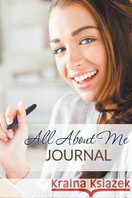 All About Me Journal Speedy Publishing LLC 9781681277783 Speedy Publishing LLC