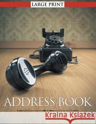 Address Book Large Print Speedy Publishin 9781681277998 Speedy Publishing LLC