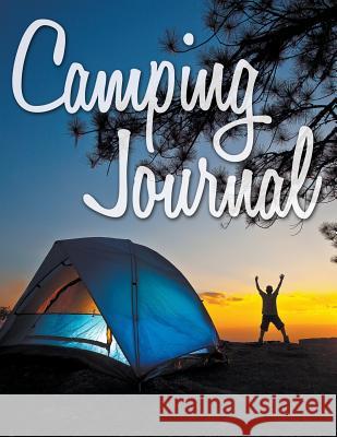 Camping Journal Speedy Publishin 9781681278964 Speedy Publishing LLC