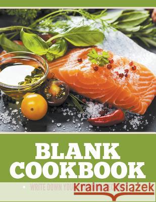 Blank Cookbook: Write Down Your Personal Recipes Speedy Publishin 9781681279053 Speedy Publishing LLC