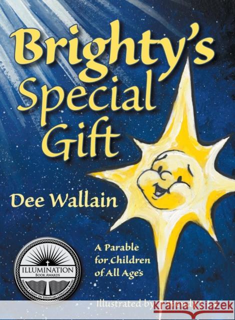 Brighty's Special Gift Dee Wallain Wendy J. La 9781681310145 Meryton Press