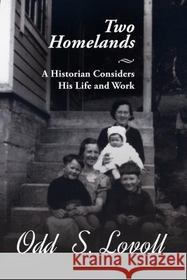 Two Homelands: A Historian Considers His Life and Work  9781681341156 Minnesota Historical Society Press