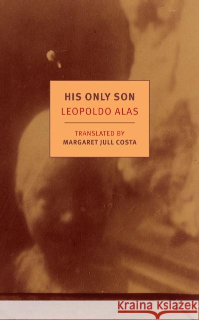 His Only Son Margaret Jull Costa 9781681370187