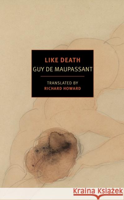 Like Death Guy d Richard Howard 9781681370323 The New York Review of Books, Inc