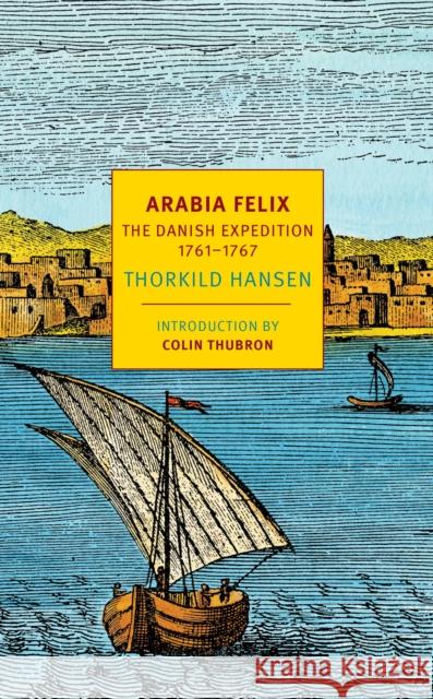 Arabia Felix Thorkild Hansen 9781681370729 New York Review of Books