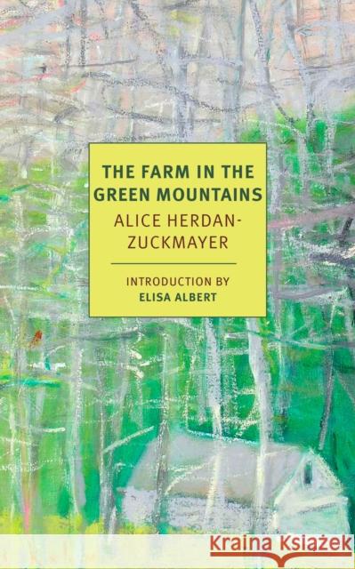 The Farm In The Green Mountains Ida H. Washington 9781681370743 The New York Review of Books, Inc