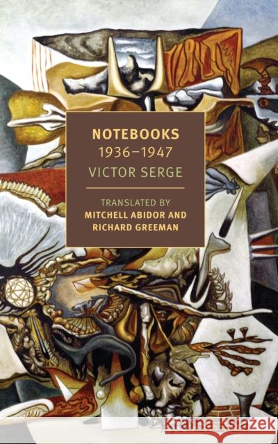 Notebooks: 1934-1947 Victor Serge 9781681372709