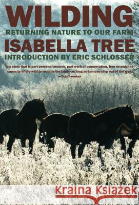 Wilding: Returning Nature to Our Farm Tree, Isabella 9781681373713 New York Review of Books