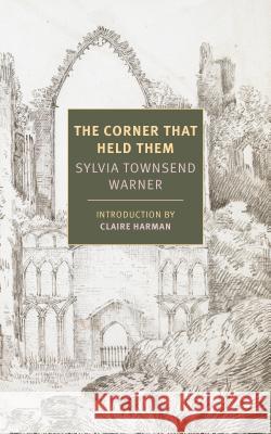 The Corner That Held Them Sylvia Townsen 9781681373874 New York Review of Books