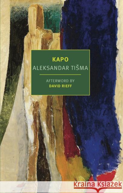 Kapo Aleksander Tisma Richard Williams 9781681374390 The New York Review of Books, Inc