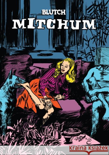 Mitchum Blutch                                   Matt Madden 9781681374444