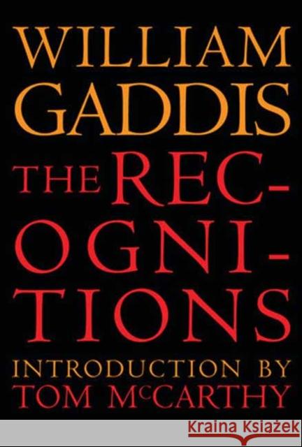 The Recognitions William Gaddis William H. Gass 9781681374666