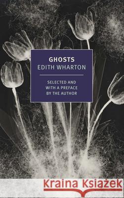 Ghosts Wharton, Edith 9781681375724