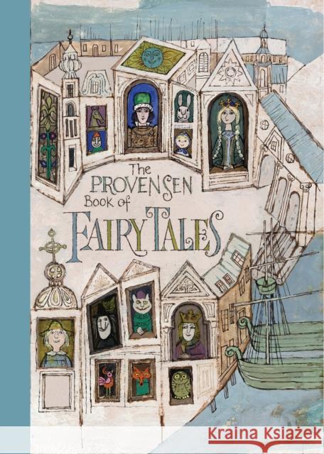The Provensen Book of Fairy Tales Alice Provensen Martin Provensen Alice Provensen 9781681375823 The New York Review of Books, Inc