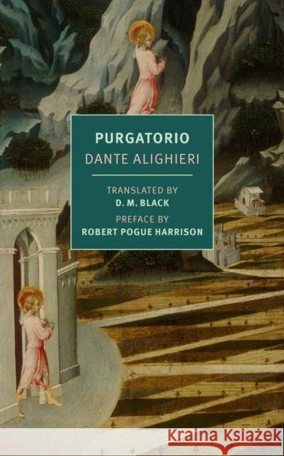 Purgatorio Dante Alighieri D. M. Black D. M. Black 9781681376059 The New York Review of Books, Inc