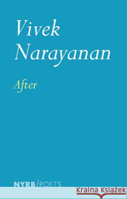 After Vivek Narayanan 9781681376462 The New York Review of Books, Inc