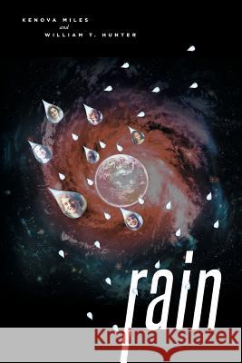 Rain Kenova Miles William T. Hunter 9781681399591 Page Publishing, Inc.