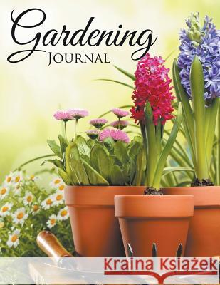 Gardening Journal Speedy Publishin 9781681450568 Speedy Publishing LLC