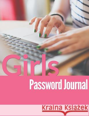 Girls Password Journal Speedy Publishin 9781681450582 Speedy Publishing LLC