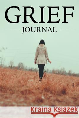 Grief Journal Speedy Publishin 9781681450711 Speedy Publishing LLC