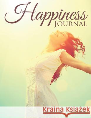 Happiness Journal Speedy Publishin 9781681450810 Speedy Publishing LLC