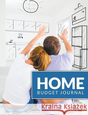 Home Budget Journal Speedy Publishin 9781681450889 Speedy Publishing LLC