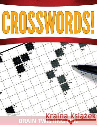 Crosswords! Brain Twisting Fun Speedy Publishing LLC   9781681450933 Speedy Publishing Books